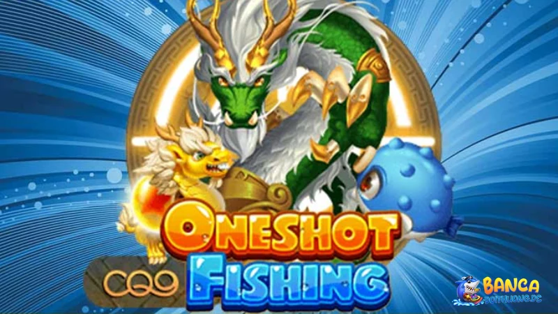 Giới thiệu về bắn cá oneshot