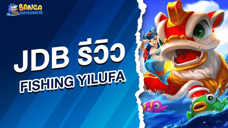 Luật chơi fishing yilufa