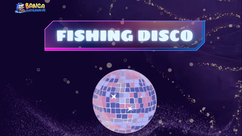 Fishing disco