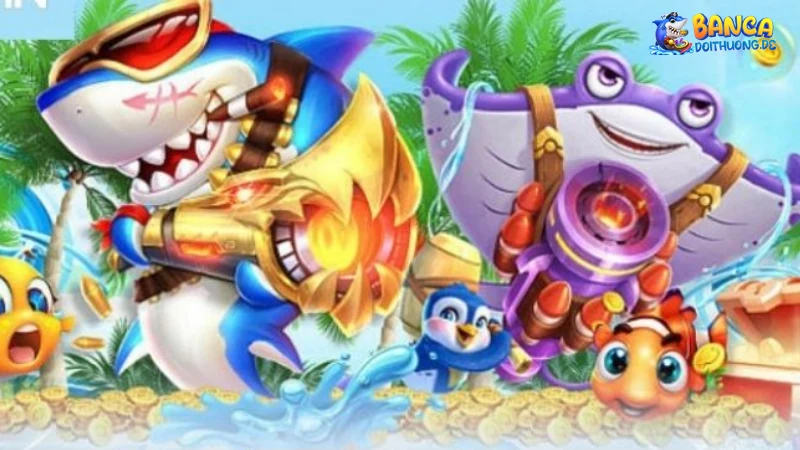 Ưu điểm của ông trùm bắn cá